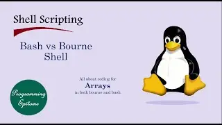 Arrays - Bash and Bourne Shell Scripting - Arrays Syntax and Code along with differences in Ubuntu