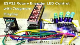 ESP32 Rotary Encoder LED Control with 7segment Display