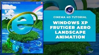 🌈 ☁️ CREATE STUNNING FRUTIGER AERO VISUALS! WINDOWS XP NOSTALGIA ANIMATION ☁️🌈 - CINEMA 4D TUTORIAL