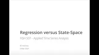 ATSA21 Lecture 20: Regression versus State Space