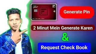 IDFC first bank debit card pin generate  kaise karen and request check book