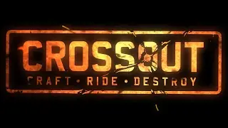 CROSSOUT! Бои, гонки, веселье + розыгрыш 3х ключей!