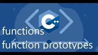 What is function and function prototypes in C++  ||Lecture 13