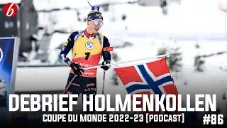 DEBRIEF DE L'ÉTAPE D'HOLMENKOLLEN (CDM 2022-23) #86 [PODCAST]