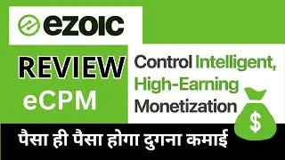 ezoic - Review Part 1 - income 50% time boost? Better than Adsense? checkout in Hindi