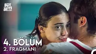 Duy Beni 4. Bölüm 2. Fragmanı