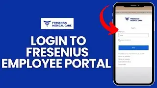 How to Login to Fresenius Employee Portal 2024 | Sign Into Fresenius Employee Portal