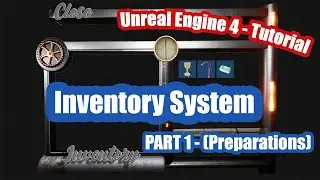 Unreal Engine 4 Tutorial - Create a great looking and simple Inventory System-PART 1 (Request)