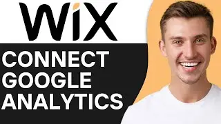 HOW TO CONNECT GOOGLE ANALYTICS TO WIX WEBSITE (2024)