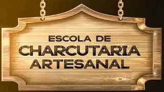 ESCOLA DE CHARCUTARIA ARTESANAL - DEFUMADOS ARTESANAIS - CURSO ONLINE
