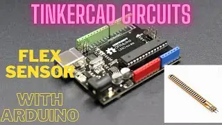 Flex sensor interfacing with Arduino in Tinkercad | How to use flex sensor with arduino.