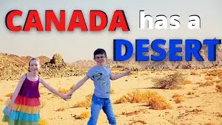 Canada has a DESERT!? | About OSOYOOS DESERT for Kids