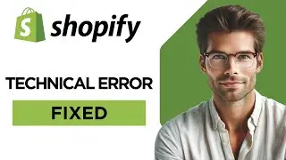 Shopify Technical Problem Error Fixed