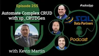 Automate Complex CRUD with sp_CRUDGen...Episode 255