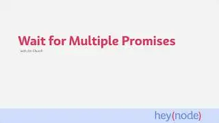 Use Promise.all to Wait for Multiple Promises in Node.js