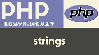 Working With Strings | PHP | Tutorial 8