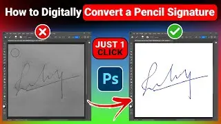 How to Digitally Convert a Pencil Signature in Photoshop|Signature making in photoshop