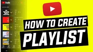 How To Create Playlist On YouTube | 2 Method of Creating Playlist | Your Videos And Others Videos