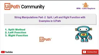 String Manipulations Part -2 | Split,Left and Right Function with Examples in UiPath