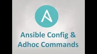 Ansible Automation | Ansible Adhoc Commands and Configuration