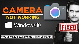 fix camera showing black screen windows 10 | all camera issue in windows 10 fix 100%