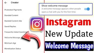 Instagram New Update || Welcome Message || Instagram Welcome Message Feature