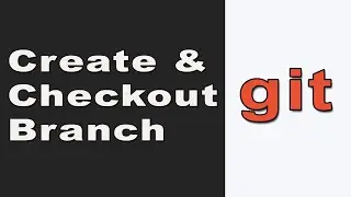 How to Create,  Checkout Branch and Push from Remote - e02 - Git Tutorial