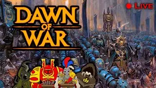 Dawn of War with 3/4 of the Fellas