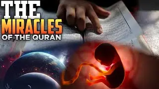 The Miracles of the Quran Explained