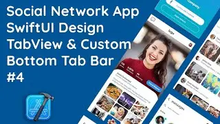 #4 Creating a Custom TabView with Bottom TabBar in Social SwiftUI | Native iOS UI/UX Design
