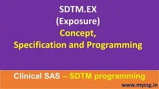 Clinical SAS: SDTM - EX- Exposure - domain creation - SDTM_EX_LCSG001