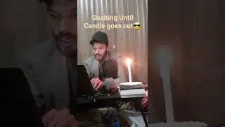 Studying Until Candle Goes Out 😎 