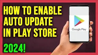 How To Enable Auto Update in Playstore [2024] | how to turn on auto update in playstore -Full Guide