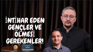 İNT*HAR EDEN GENÇLER ve ÖLMESİ GEREKENLER| Çok Hızlı Gündem S2B3