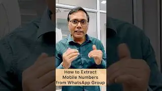 How to Extract Mobile Number from WhatsApp Groups | 