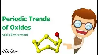 💯 The Periodic Trends of Oxides Explained in Detail with Examples