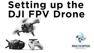 DJI FPV Drone Setup
