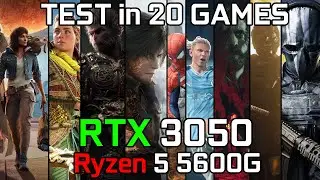 RTX 3050 + Ryzen 5 5600G - Test in 20 Games