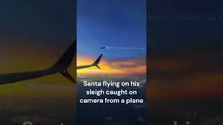 Santa Claus caught on camera from a plane #shorts #santa #christmas