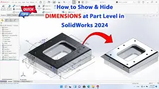 SolidWorks 2023-2024 Tips & Tricks - How to Show & Hide DIMENSIONS at Part Level