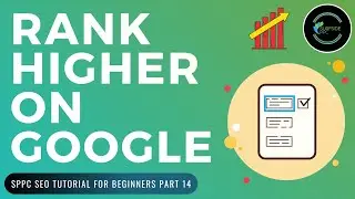 Rank Higher On Google - How to Rank For Short-Tail & Long-Tail Keywords - SPPC SEO Tutorial #14