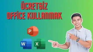 Microsoft Office Ücretsiz Nasıl Kullanılır? Excel, Word ve Powerpoint