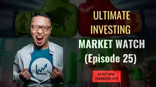 Paul Investing Nuggets - Market Watch Episode 25