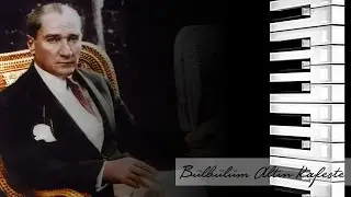 Atatürk'ün Sevdiği Şarkılar - Bülbülüm Altın Kafeste