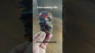 Face melting riffs from failed prints