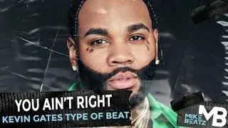 [FREE] Kevin Gates x Rod Wave Type Beat 2023 "You Ain't Right" (Prod. By @MikeBeatzcom ) Cmin