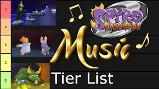 Best Music in Spyro 2 - Tier List