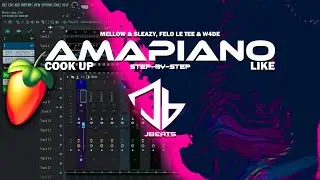 Creating an Amapiano Hit in FL Studio 2023 | Step-by-Step Tutorial Sgija Cook Up