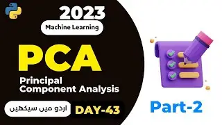 PCA (Principal Component Analysis) Coding in Python and Interpretations