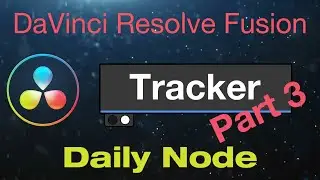 DaVinci Resolve Fusion Tracker Node Part 3